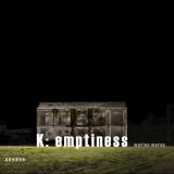 K: emptiness